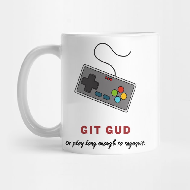 Git Gud Or RageQuit Retro GamePad by RareLoot19